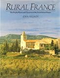 Rural France : the people, places and character of the Frenchman's France