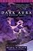 Third Party New : Dark Aura (A Carla Day Mystery)