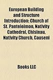European Building and Structure Introduction: Church of St. Panteleimon, Nativity Cathedral, Chi in U, Nativity Church, C U Eni-