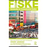 the john fiske collection introduction to communication studies studies in culture and communication