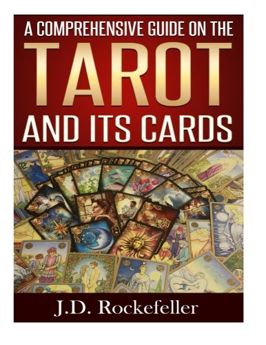 A Comprehensive Guide on the Tarot and Its Cards