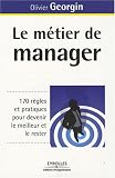 Revue Organisation (Editions d')  / Le métier de manager : 170 Règles et pratiques pour devenir le meilleur et le rester