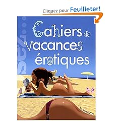 Cahiers de vacances �rotiques