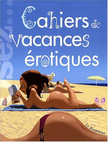Cahiers de vacances �rotiques
