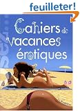Cahiers de vacances �rotiques