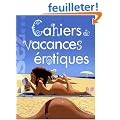 Cahiers de vacances �rotiques
