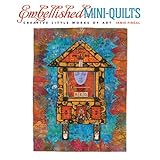 embellished mini quilts creative little works of art