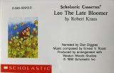LEO THE LATE BLOOMER (BY ROBERT KRAUS) (NOT A CD!) (AUDIOTAPE CASSETTE AUDIOBOOK) SCHOLASTIC CASSETTES (BY ARR. WITH WESTON WOODS STUDIOS)