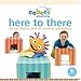 eebee's Adventures Here to There: An Up, Down, and All-Around Adventure (Every Baby Eebee's Adventures)