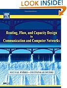 Routing, Flow, and Capacity Design in Communication and Computer Networks