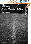 Richard Long: A Line Made by Walking