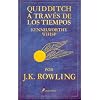 QUIDDITCH A TRAV�S DE LOS TIEMPOS (Letras De Bolsillo)