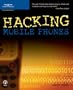 Hacking Mobile Phones