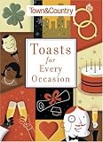 Town & Country Toasts for Every Occasion (Town & Country)