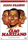 Ciao Marziano