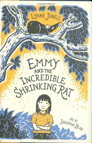 Emmy and the Incredible Shrinking Rat [Hardcover] [BYR] (Author) Lynne Jonell, Jonathan Bean