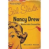 girl sleuth nancy drew and the women who created her