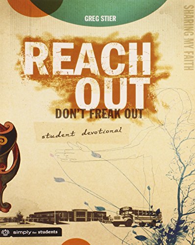 Reach Out, Don't Freak Out Student Devotional