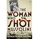 the woman who shot mussolini