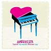Love to Make Music To [Vinyl]
