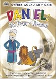 Daniel : yn ffau'r llewod : deunydd ysgol Sul i rai rhwng 3 a 14 oed