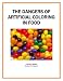 The Dangers of Artificial Coloring in Food (Health Matters)