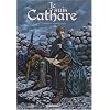 Je suis cathare, Tome 1 : Le parfait introuvable