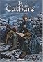 Je suis cathare, Tome 1 : Le parfait introuvable
