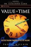 Value in Time: Better Trading through Effective Volume (Wiley Trading)
