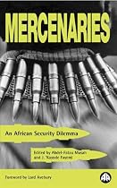 Mercenaries: An African Security Dilemma