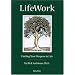 LifeWork: Finding Your Purpose in Life