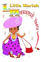 Click to Download Free Kindle Book -> Little Mariah Terrible Two's