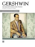 Produkt-Bild: Gershwin Transcriptions for Piano: 18 Song Hits Arranged by the Composer (Alfred Masterwork Editions)