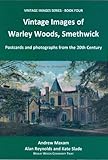 Vintage images of Warley Woods, Smethwick