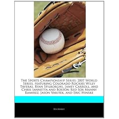 The Sports Championship Series: 2007 World Series, Featuring Colorado Rockies Willy Taveras, Ryan Spilborghs, Jamey Carroll, and Chris Iannetta and Bo