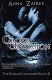 Close Obsession: The Krinar Chronicles: Volume 2