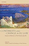 Continuity and change in EU law : essays in honour of Sir Francis Jacobs