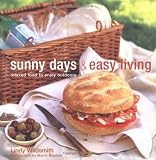 Sunny days & easy living : relaxed food to enjoy outdoors