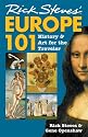 Rick Steves' Europe 101: History and Art for the Traveler (Rick Steves)