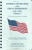 Stories and Recipes of the Great Depression of the 1930's, Volume V