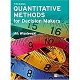 Quantitative Methods for Decision Makers (5th Edition)