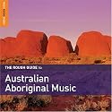 Rough Guide to Australian Aboriginal Music