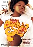 Good Day to be Black and Sexy