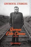 Continental strangers : German exile cinema, 1933-1951
