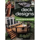 Deck Designs, All New 3rd Edition: Great Design Ideas from Top Deck Designers