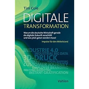 Digitale Transformation: Warum die deutsche Wirtschaft gerade die digitale Zukunft verschläft und w