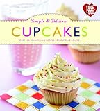 Cupcakes : over 100 sensational recipes for cupcake lovers