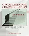 Organizational Communication: Approaches and Processes (with InfoTrac®) (Wadsworth Series in Communication Studies)