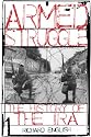 Armed Struggle: The History of the IRA