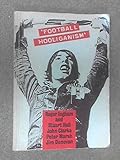 'Football hooliganism' : the wider context